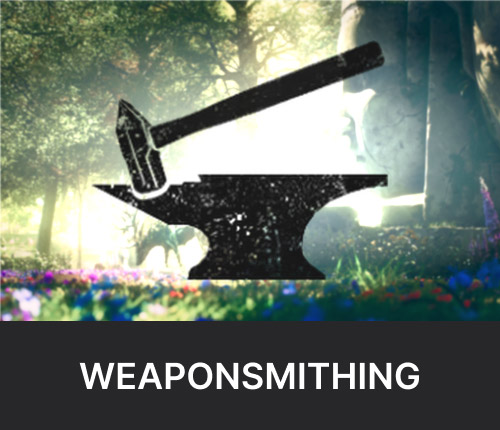 Weaponsmithing